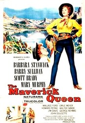 The Maverick Queen - Regina neîmblânzită (1956)